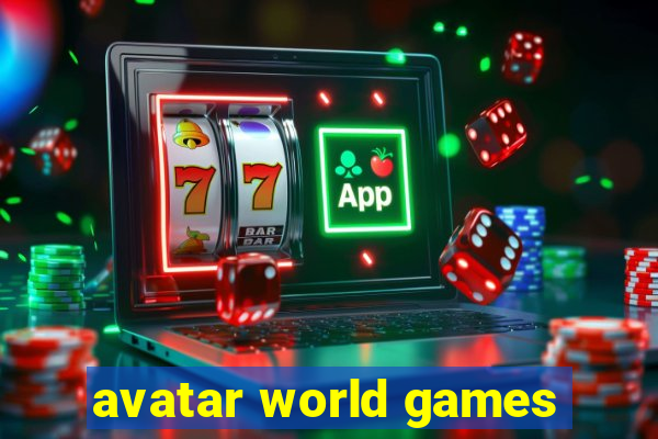 avatar world games